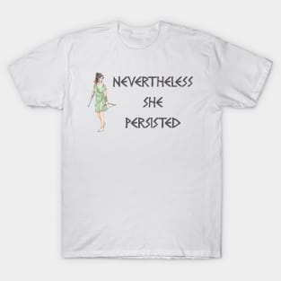 nevertheless she persisted greek T-Shirt